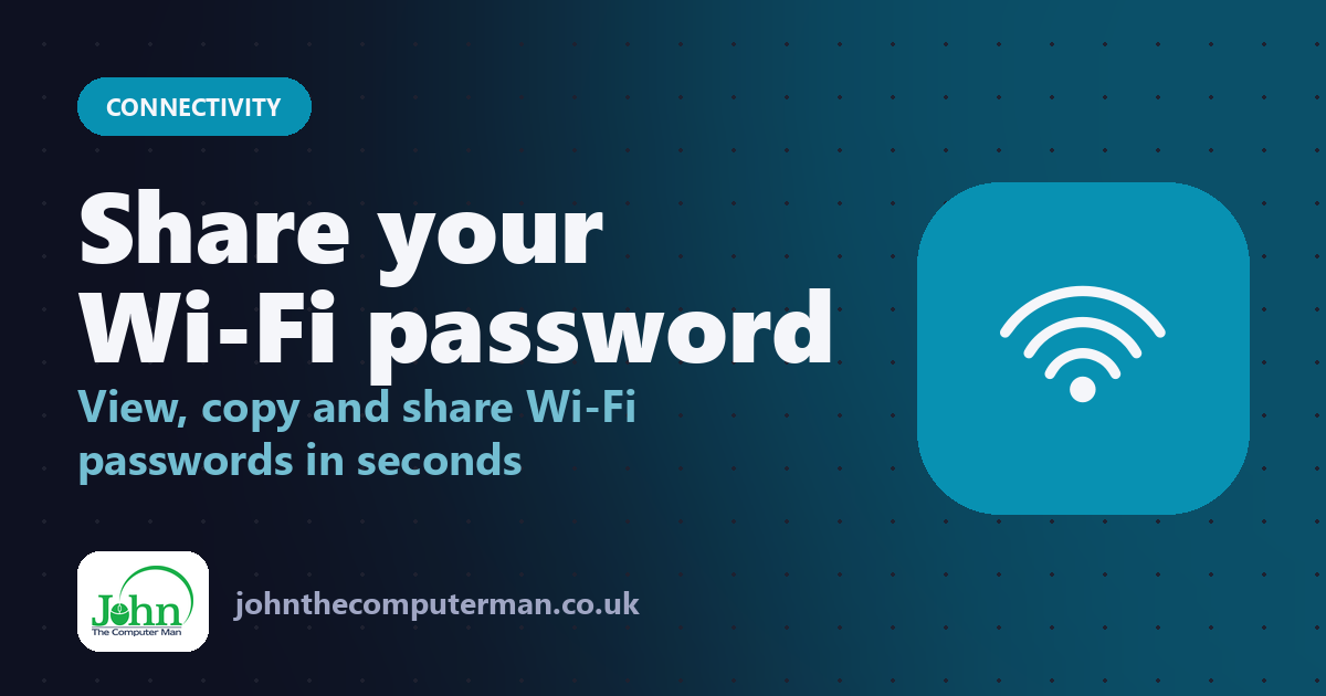Share your Wi-Fi password: View, copy and share Wi-Fi passwords in seconds