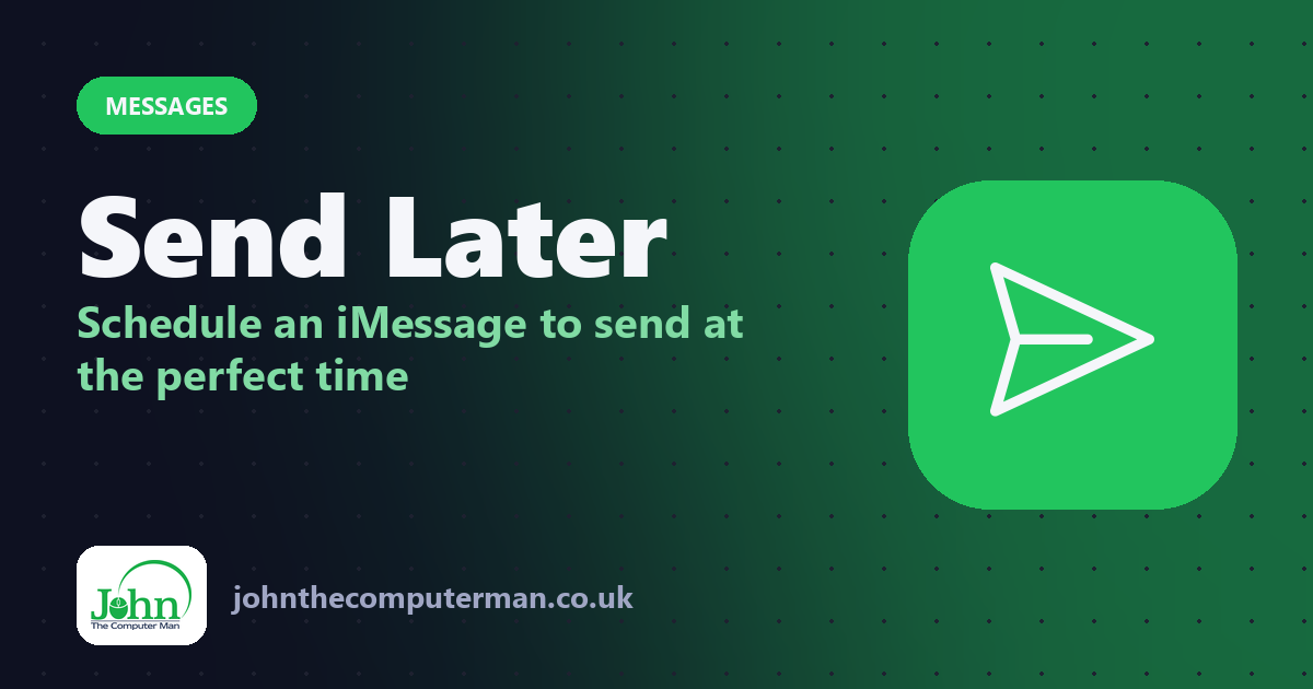 Send Later: Schedule an iMessage to send at the perfect time
