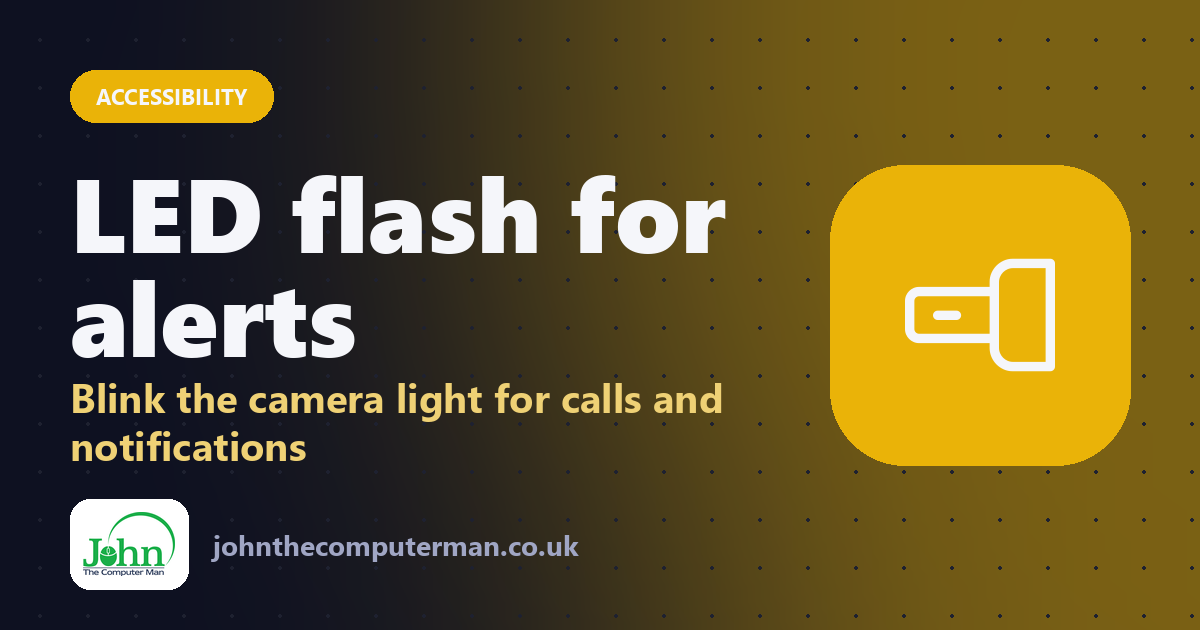LED flash for alerts: Blink the camera light for calls and notifications