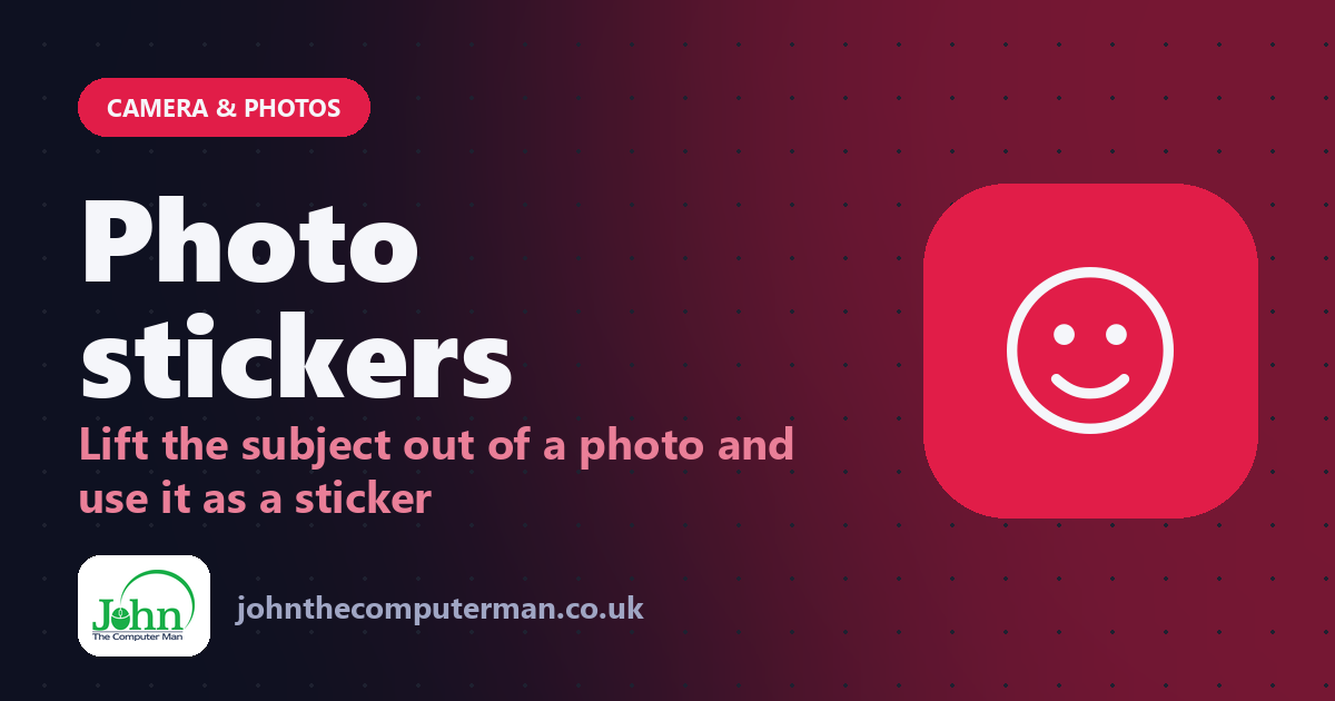 Photo stickers: Lift the subject out of a photo and use it as a sticker